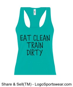 Hart Healthy "Eat Clean Train Dirty" Next Level Racerback Design Zoom